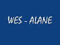 WES - ALANE ( lyrics )