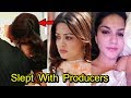 9 Bollywood Celebs Who Slept With Producers for a Role in Bollywood Movies | 2017