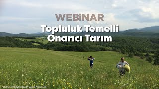 Webinar | Topluluk Temelli Onarıcı Tarım