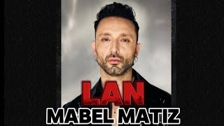 Lan - Mabel Matiz | 2024 Müzik
