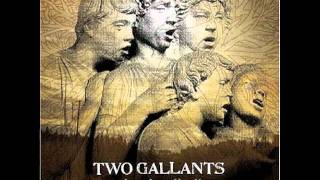 Watch Two Gallants Waves Of Grain video