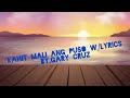 KAHIT MALI ANG PUSO W/LYRICS song by;GARY CRUZ.#artist edwin marollano..ccto.