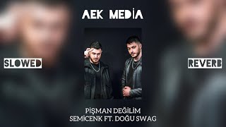 Semicenk Feat. Doğu Swag - Pişman Değilim Aek Media Slowedreverb