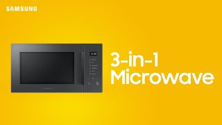 Microwave Oven - Enjoy Your Pions Better With 3-In-1 Microwave Samsung