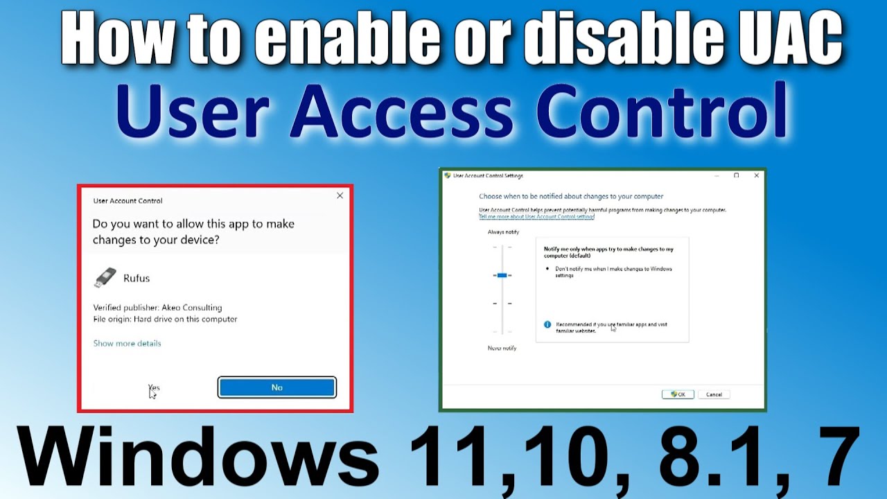 Disable User Account Control Windows 11, 10, 8.1, 7 Disable User Account Control Windows 11, 10, 8.1, 7
