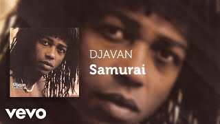 Watch Djavan Samurai video