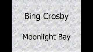 Watch Bing Crosby Moonlight Bay video