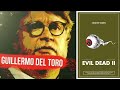 Guillermo del Toro on Sam Raimi's Evil Dead 2