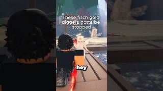 These Fisch Beggars Gotta Be Stopped.