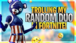 FUNNIEST RANDOM DUO TROLL EVER! MUST WATCH! (Fortnite - Battle Royale)