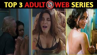 Top Adult Web series Hindi 2021|| अकेले में ही देखना इन्हे || free whatcha || TO