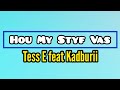 Tess E feat Kadburii - Hou My Styf Vas (Lyric Video)