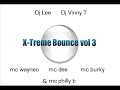 X-Treme Bounce vol 3 track 1 (Wayneo mc burky dee....)