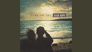 Watch Scan The Sky Silence The Sea video
