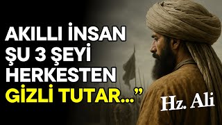 Hz. Alinin Kalbinize Dokunacak Hikmet Dolu Sözleri Ve Hayat Dersleri
