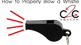 How To Properly Blow A Whistle