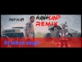 gangland remix dj feat lakee punjabi song 2017