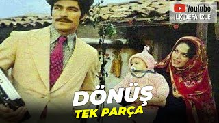Dönüş | Türkan Şoray Kadir İnanır Eski Türk Filmi  İzle
