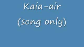 Watch Kaia Air video