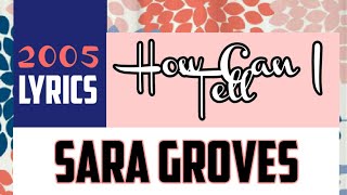 Watch Sara Groves How Can I Tell video