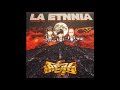 La Etnnia - De La Cuna Al Ataúd