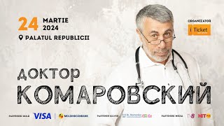 Doctor Komarovskiy La Chișinău (Spot)