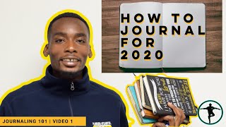 How to Journal For 2020 | Journaling 101 By The Holistic Motivator