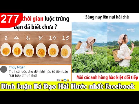 TOP COMMENTS - NHỮNG BÌNH LUẬN BÁ ĐẠO HÀI HƯỚC NHẤT FACEBOOK #277