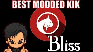 THE BEST KIK OUT RIGHT NOW - Lynx Bliss Modded Kik Review THE BEST KIK OUT RIGHT NOW - Lynx Bliss Modded Kik Review