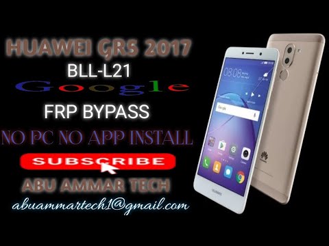 Huawei GR5 2017 Frp Bypass, BLL-L21 Google Account Huawei GR5 2017 Frp Bypass, BLL-L21 Google Account