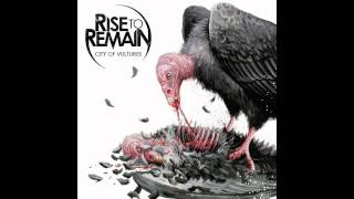 Watch Rise To Remain City Of Vultures video