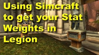 Using Simcraft To Get Your Stat Weights And Stat Priority In World Of Warcraft Legion