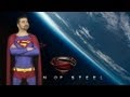 Man of Steel Angry Review (Vlog Ed.)