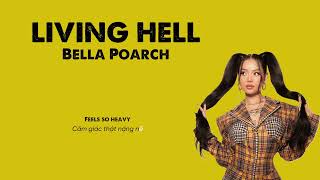 Vietsub | Living Hell - Bella Poarch | Lyrics 