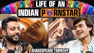 Indian Po*n Star ki esi hoti hai life, Penis Size? Ft. Shakespeare Tripathi Real