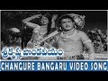 Changure Bangaru Video Song || Sri Krishna Pandaveeyam || N.T.R, K.R.Vijaya