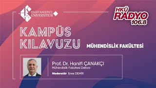 106.8 Kampüs Kılavuzu - Prof. Dr. Hanifi Çanakçi Ile Mühendislik Fakültesi Sohbeti