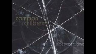 Watch Common Children How Many Times video