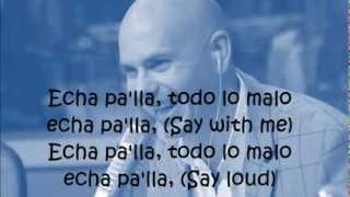 Pitbull - Echa Pa'lla Lyrics ( with lyrics/letras)