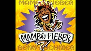 Benny Schnier - Mambo Fieber (Maxi Version)