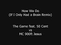 How We Do (If I Only Had a Brain Remix)