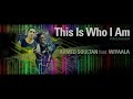 Ahmed Soultan feat Wiyaala "This Is Who I Am" (Audio)