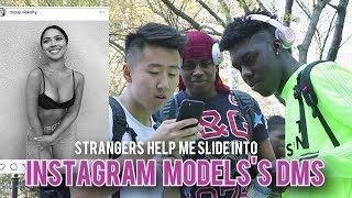 Strangers Help Me Slide into Instagram Model's DMs