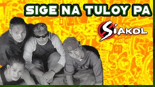 Watch Siakol Sige Na Tuloy Pa video