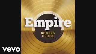Watch Empire Cast Nothing To Lose video