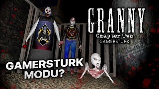 GRANNY GAMERSTURK OLDU 😂 - KENDİ GRANNY MODUMUZU DENİYORUZ