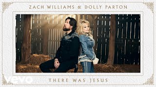 Zach Williams, Dolly Parton - There Was Jesus