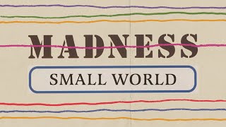 Watch Madness Small World video