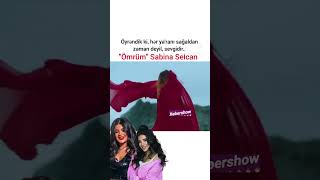 Ömrüm Sabina Selcan