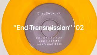 Watch Network End Transmission video